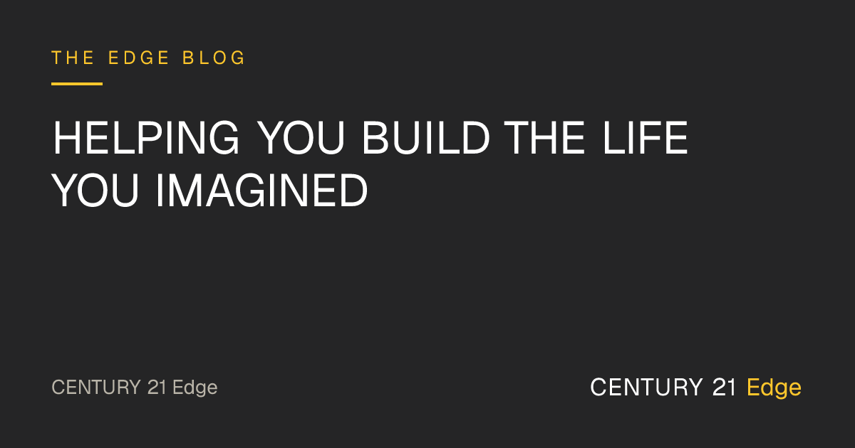 Helping You Build The Life You Imagined